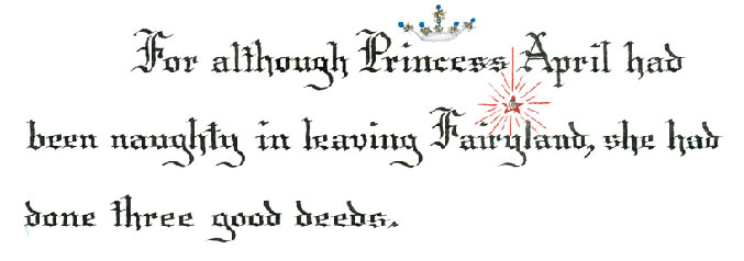 For although Princess April had been naughty in leaving Fairyland, she had done three good deeds.